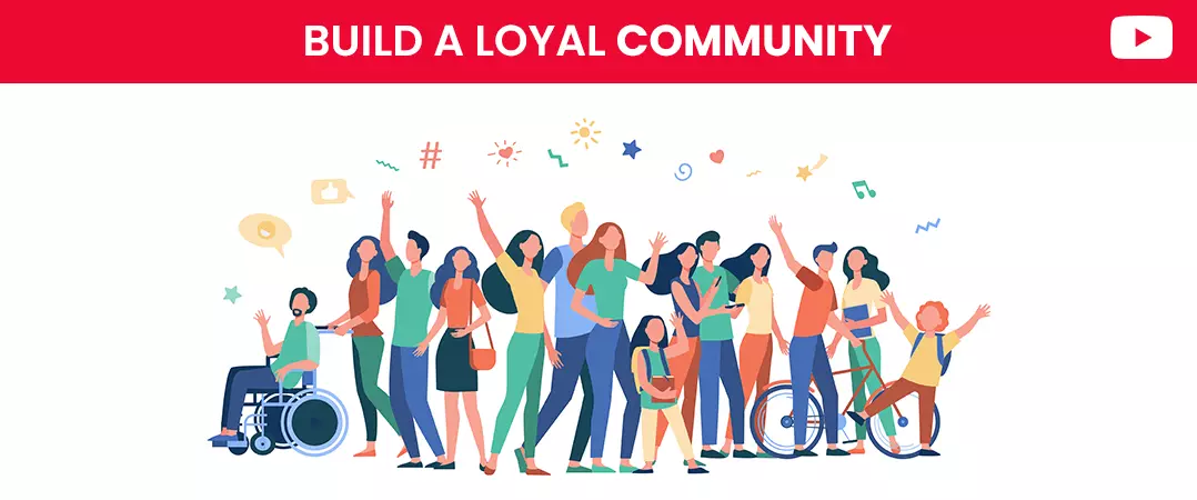 How to build a community on YouTube